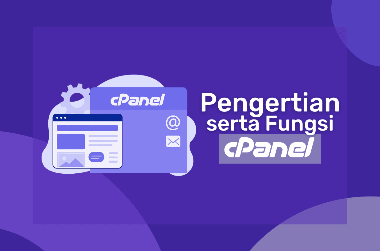 Pengertian serta Fungsi cPanel