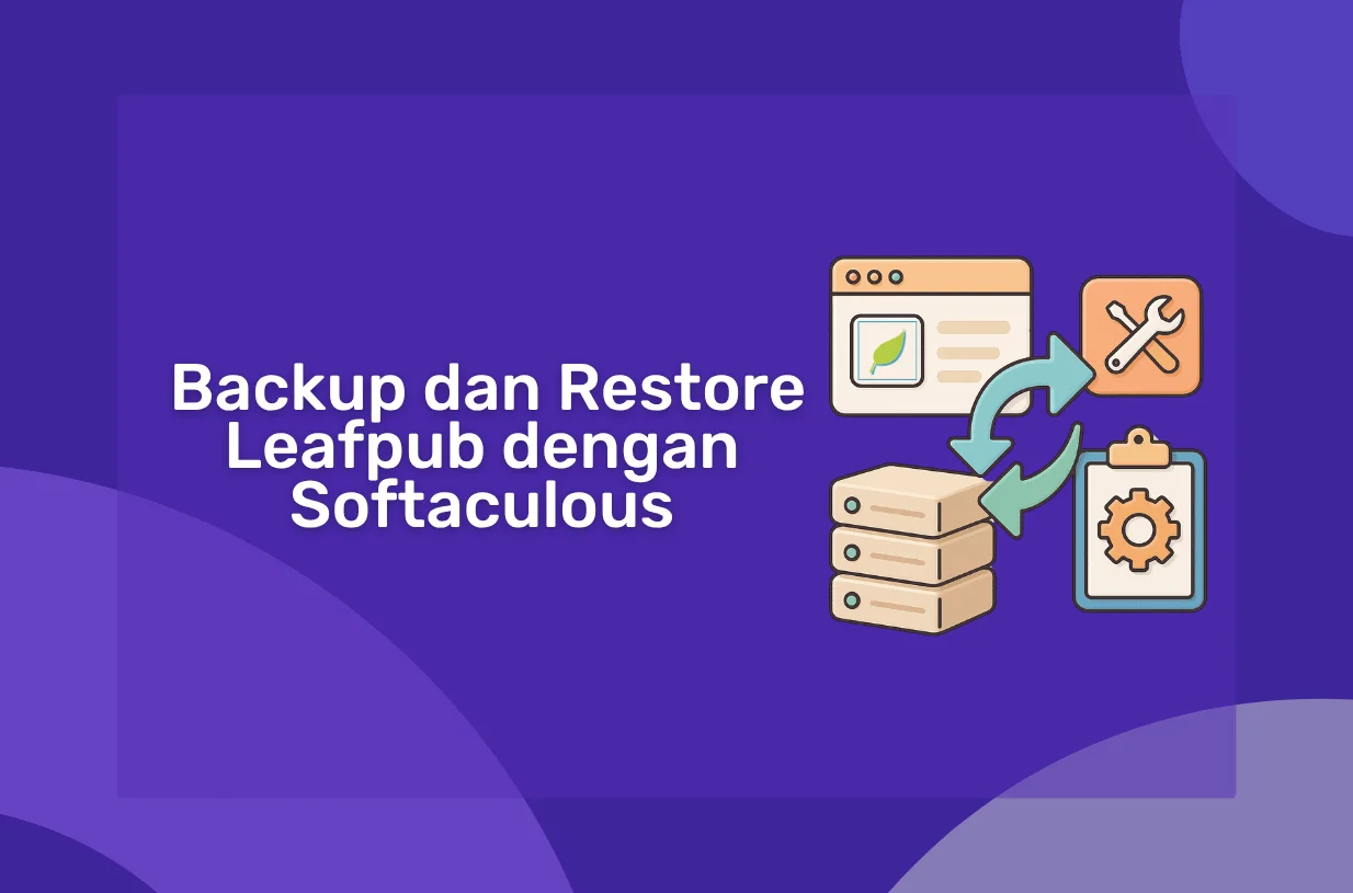 Cara Backup dan Restore Leafpub dengan Softaculous