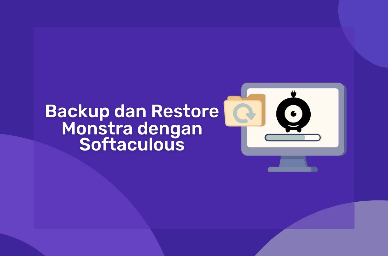 Cara Backup dan Restore Monstra dengan Softaculous