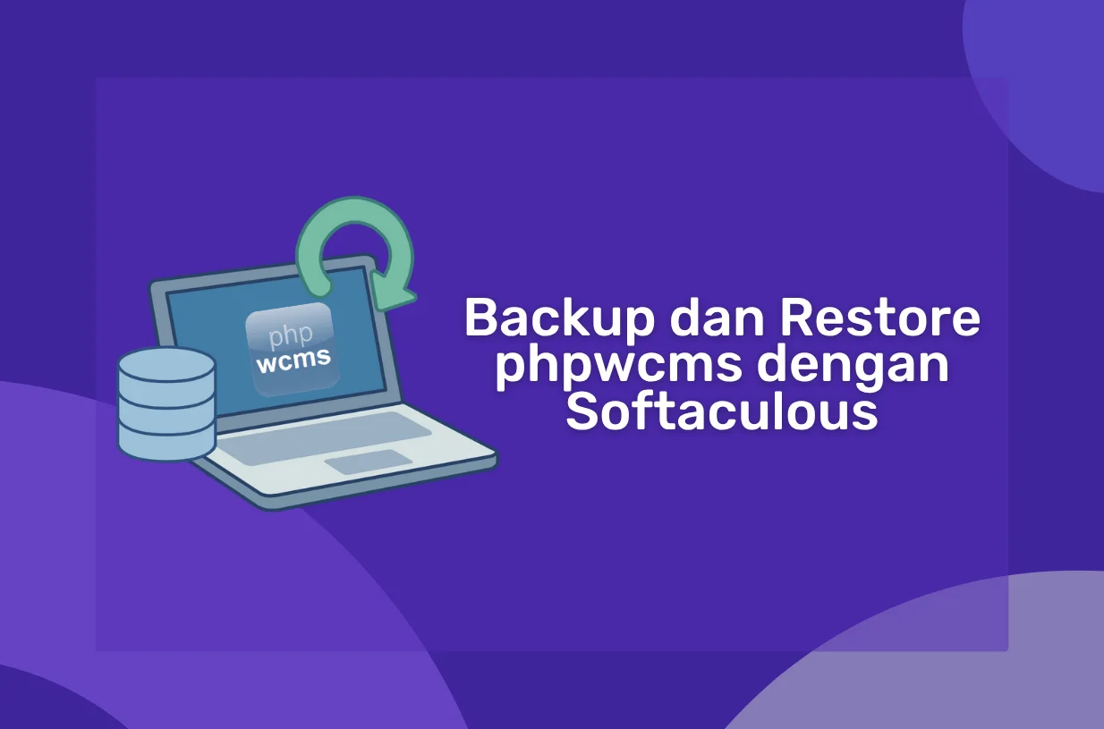 Cara Backup dan Restore phpwcms dengan Softaculous