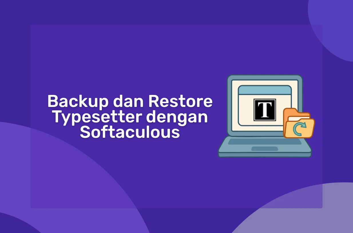 Cara Backup dan Restore Typesetter dengan Softaculous