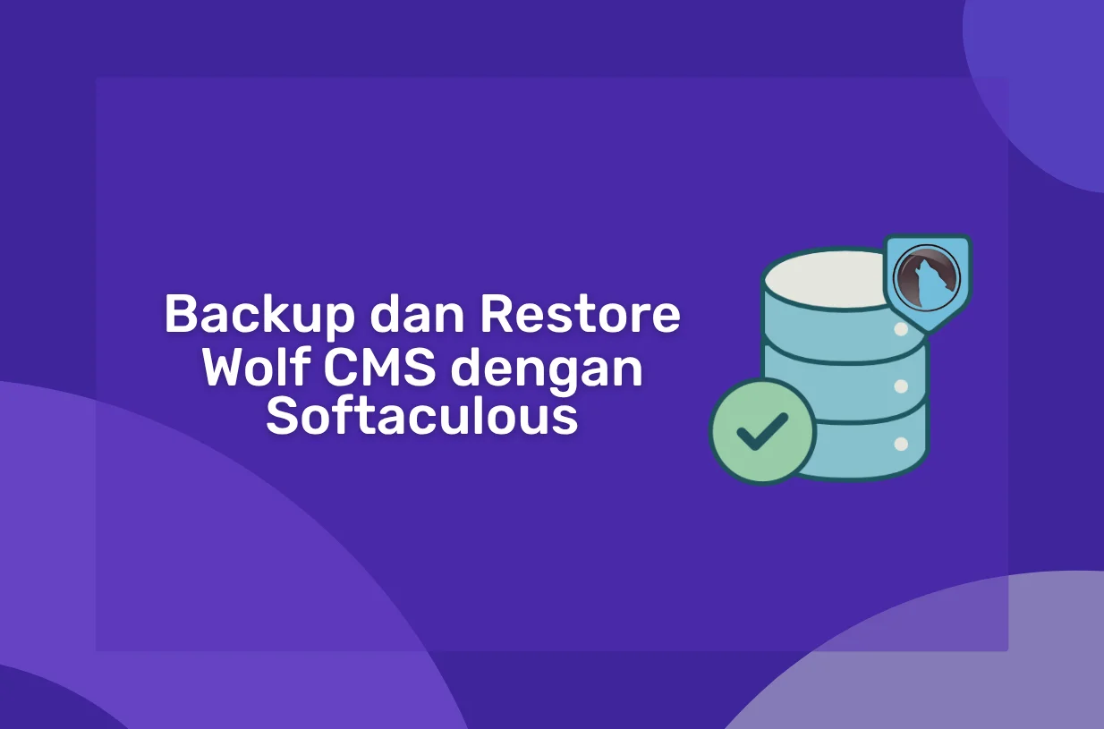 Cara Backup dan Restore Wolf CMS dengan Softaculous