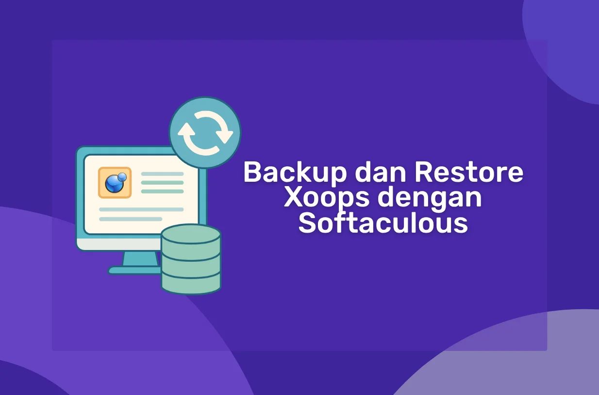 Cara Backup dan Restore Xoops dengan Softaculous