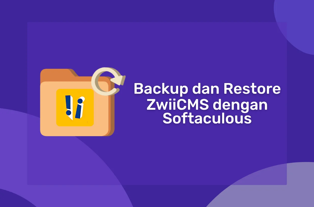 Cara Backup dan Restore ZwiiCMS dengan Softaculous