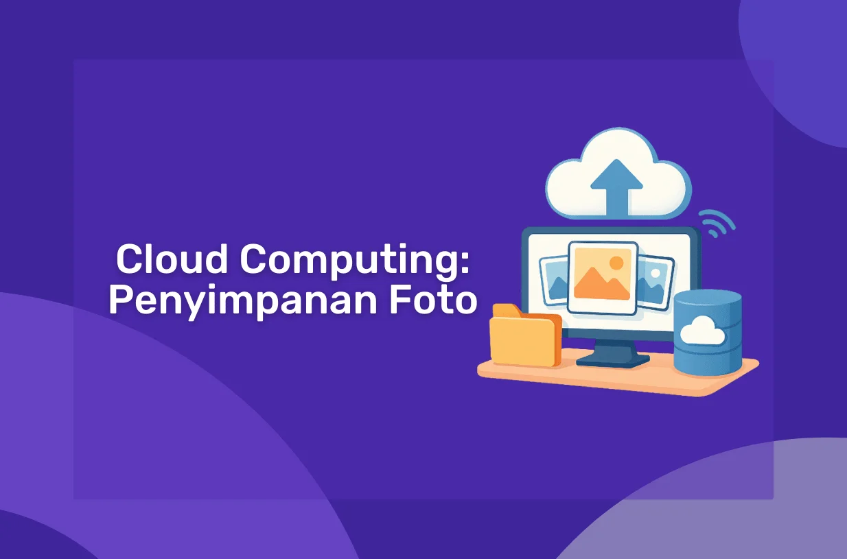 Cara Menggunakan Cloud Computing untuk Penyimpanan Foto