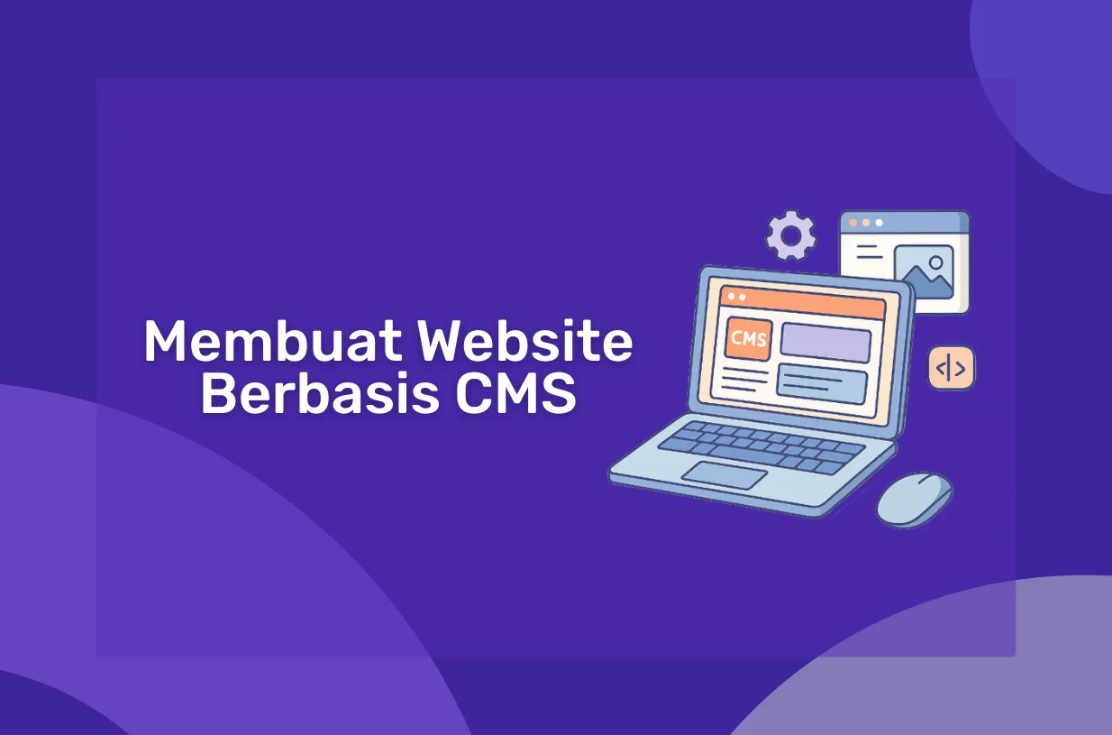 Cara Menggunakan Komputer untuk Membuat Website Berbasis CMS