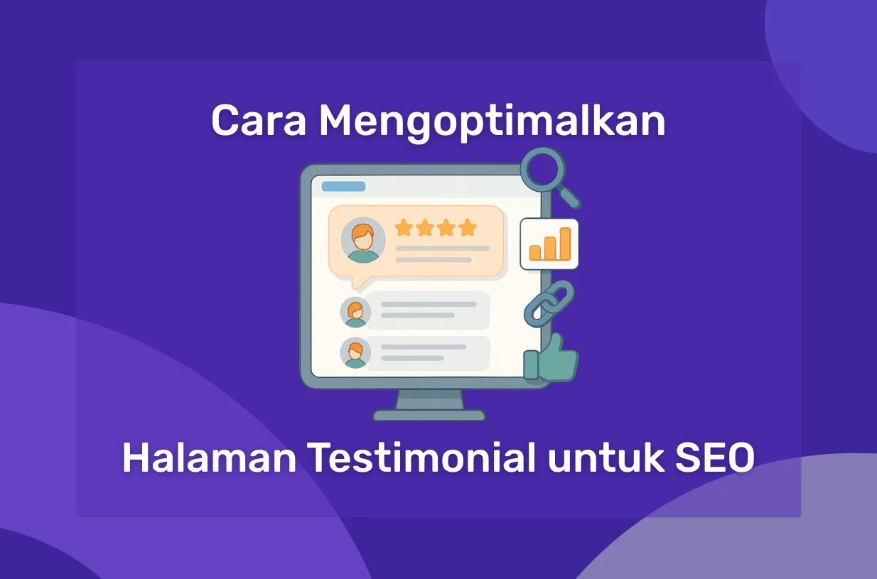 Cara Mengoptimalkan Halaman Testimonial untuk SEO