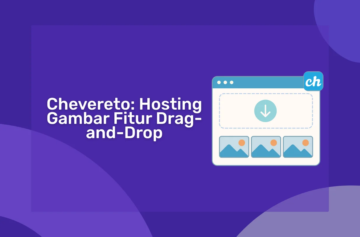 Chevereto: Hosting Gambar Mandiri dengan Fitur Drag-and-Drop