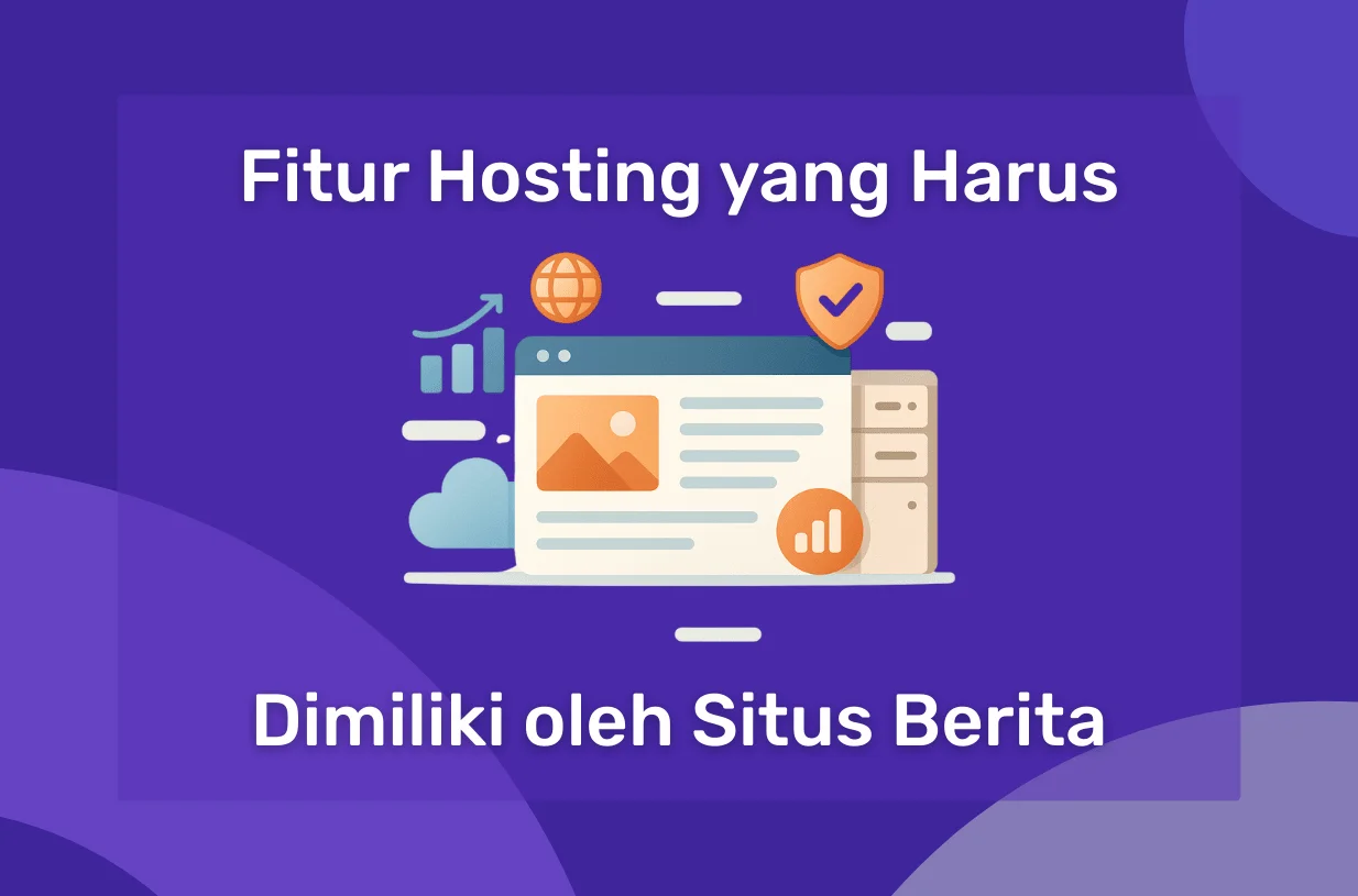 Fitur Hosting yang Harus Dimiliki oleh Situs Berita