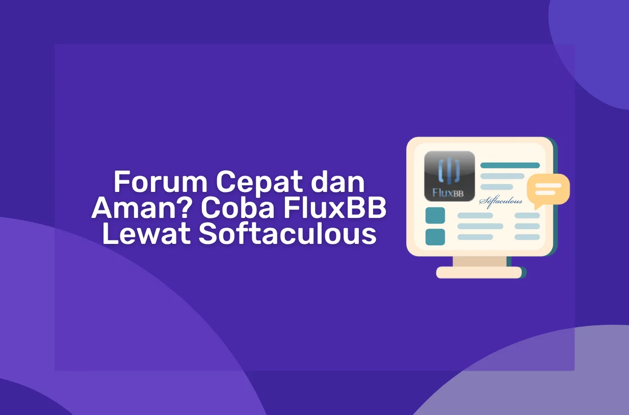 Forum Cepat dan Aman? Coba FluxBB Lewat Softaculous