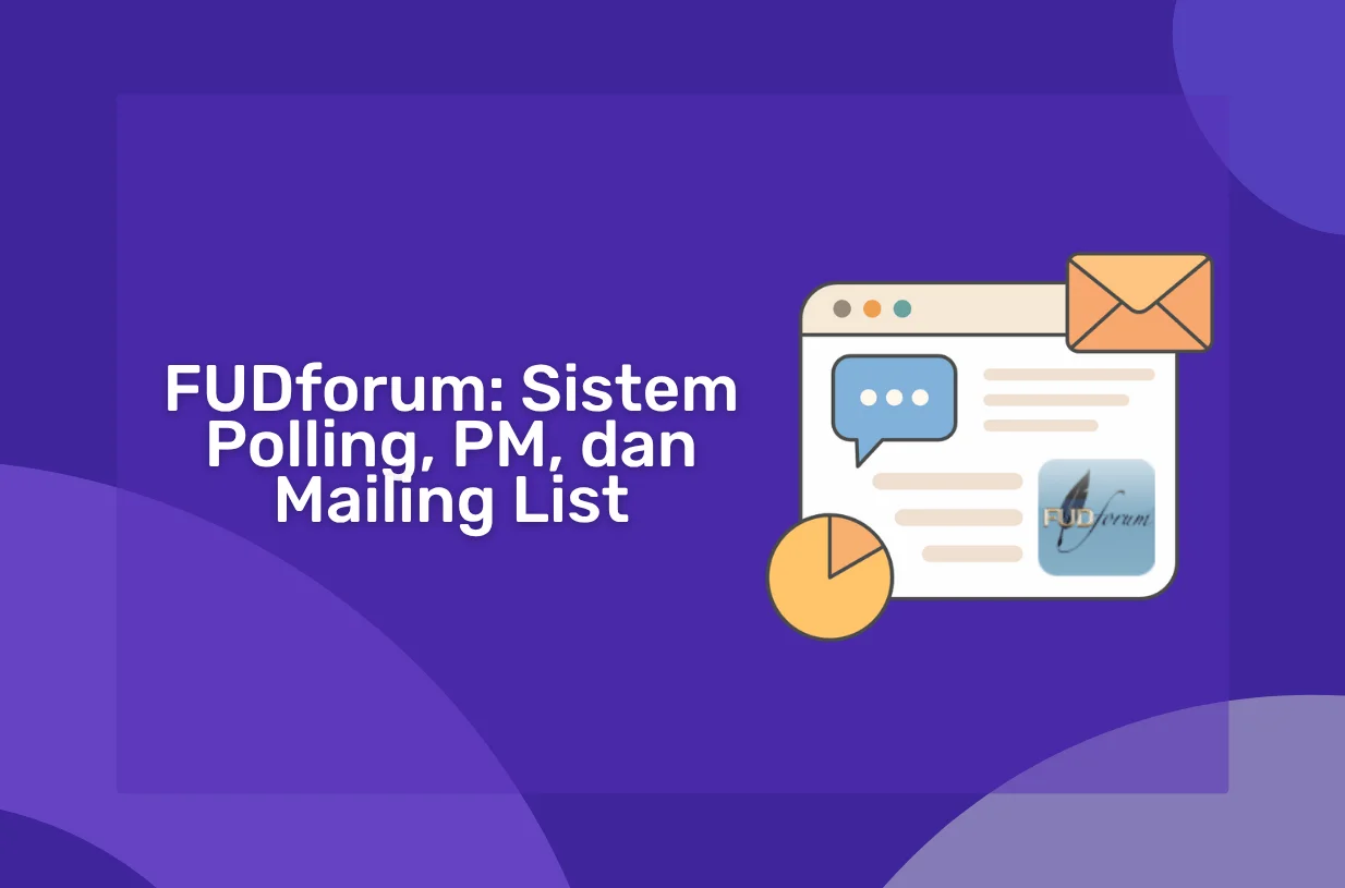 FUDforum: Forum Cepat dengan Sistem Polling, PM, dan Mailing List