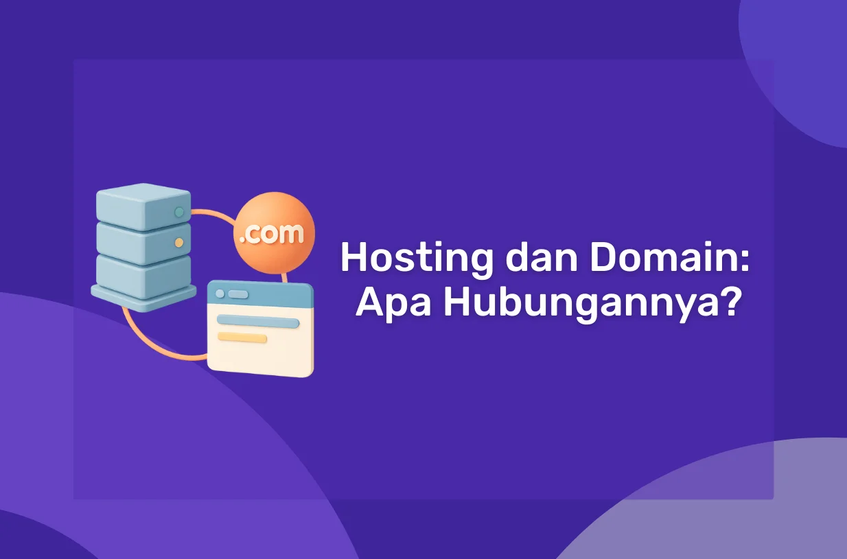 Hosting dan Domain: Apa Hubungannya?