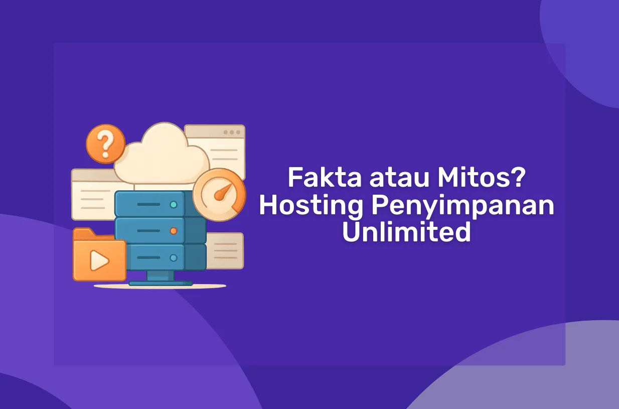 Hosting dengan Penyimpanan Unlimited: Fakta atau Mitos?