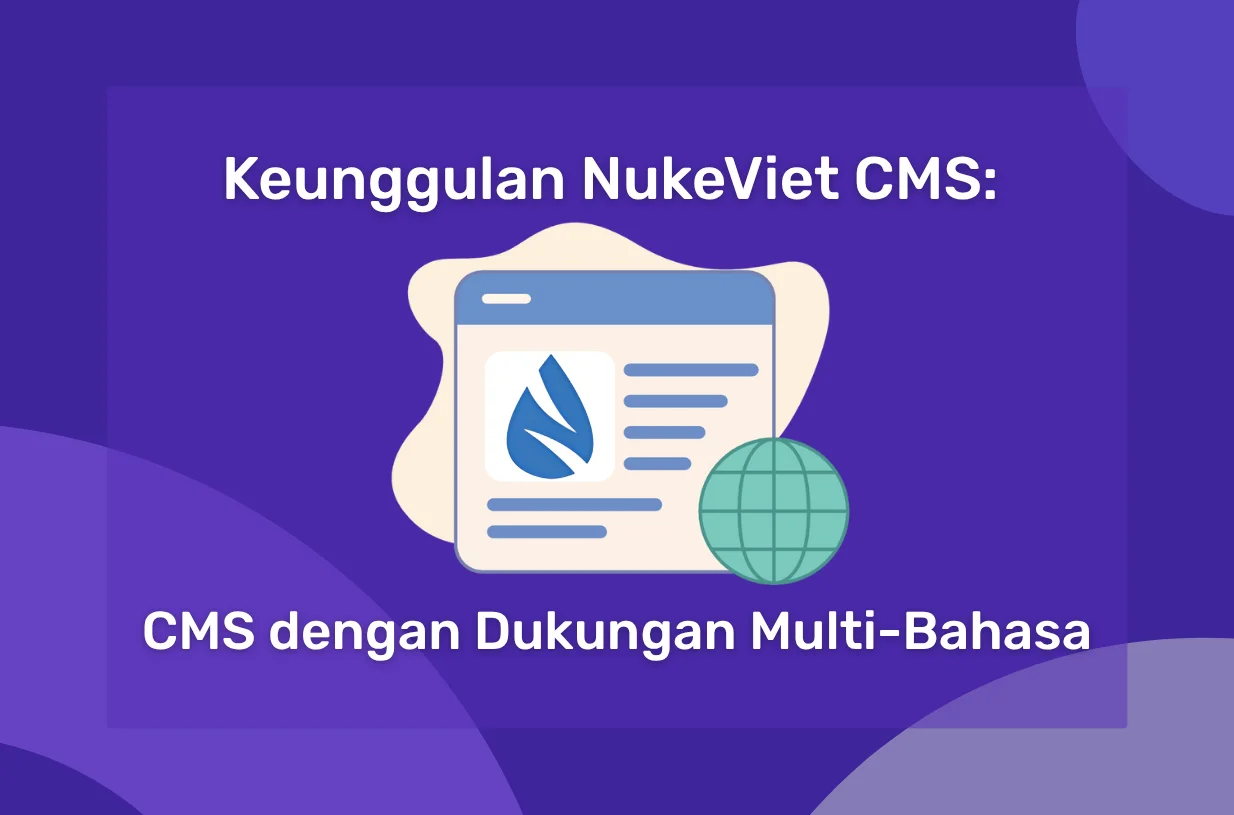 Keunggulan NukeViet CMS: CMS dengan Dukungan Multi-Bahasa