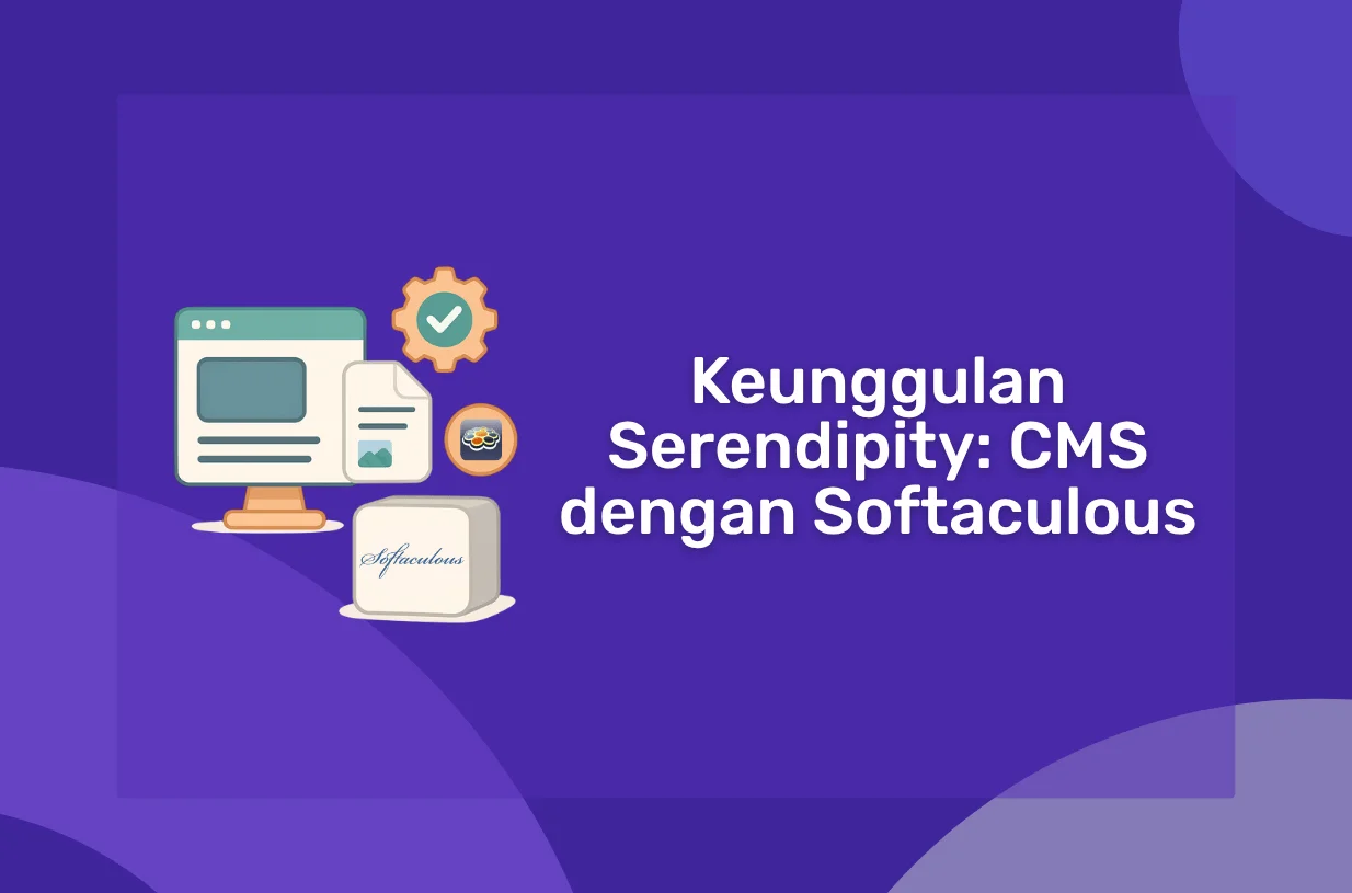 Keunggulan Serendipity: CMS Blogging Fleksibel dengan Softaculous