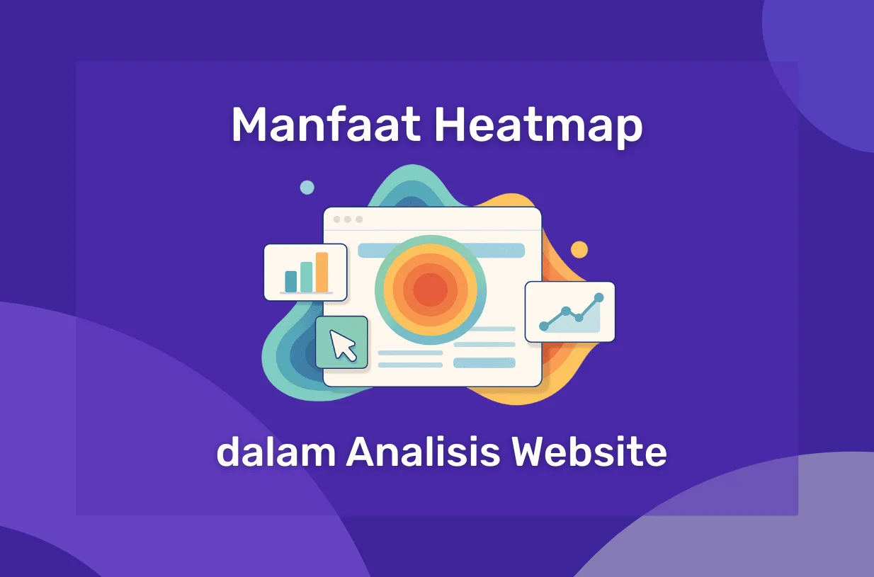 Manfaat Heatmap dalam Analisis Website