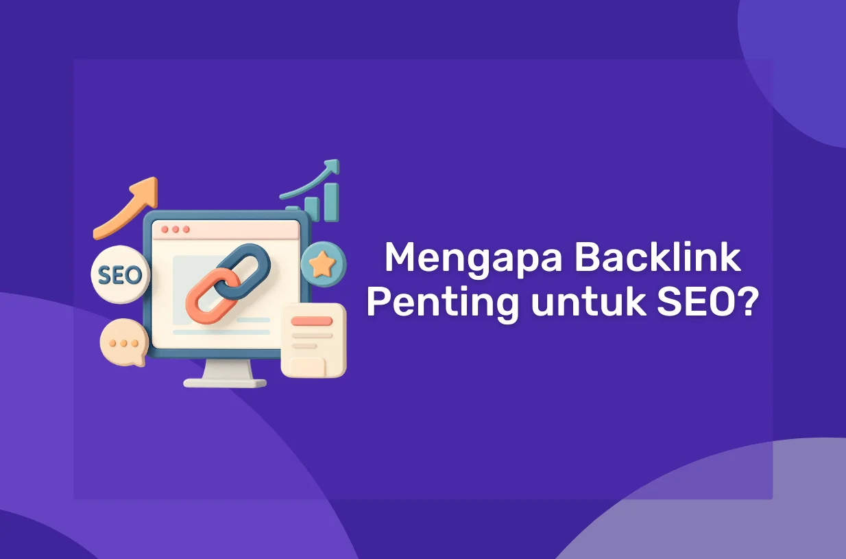 Mengapa Backlink Penting untuk SEO?