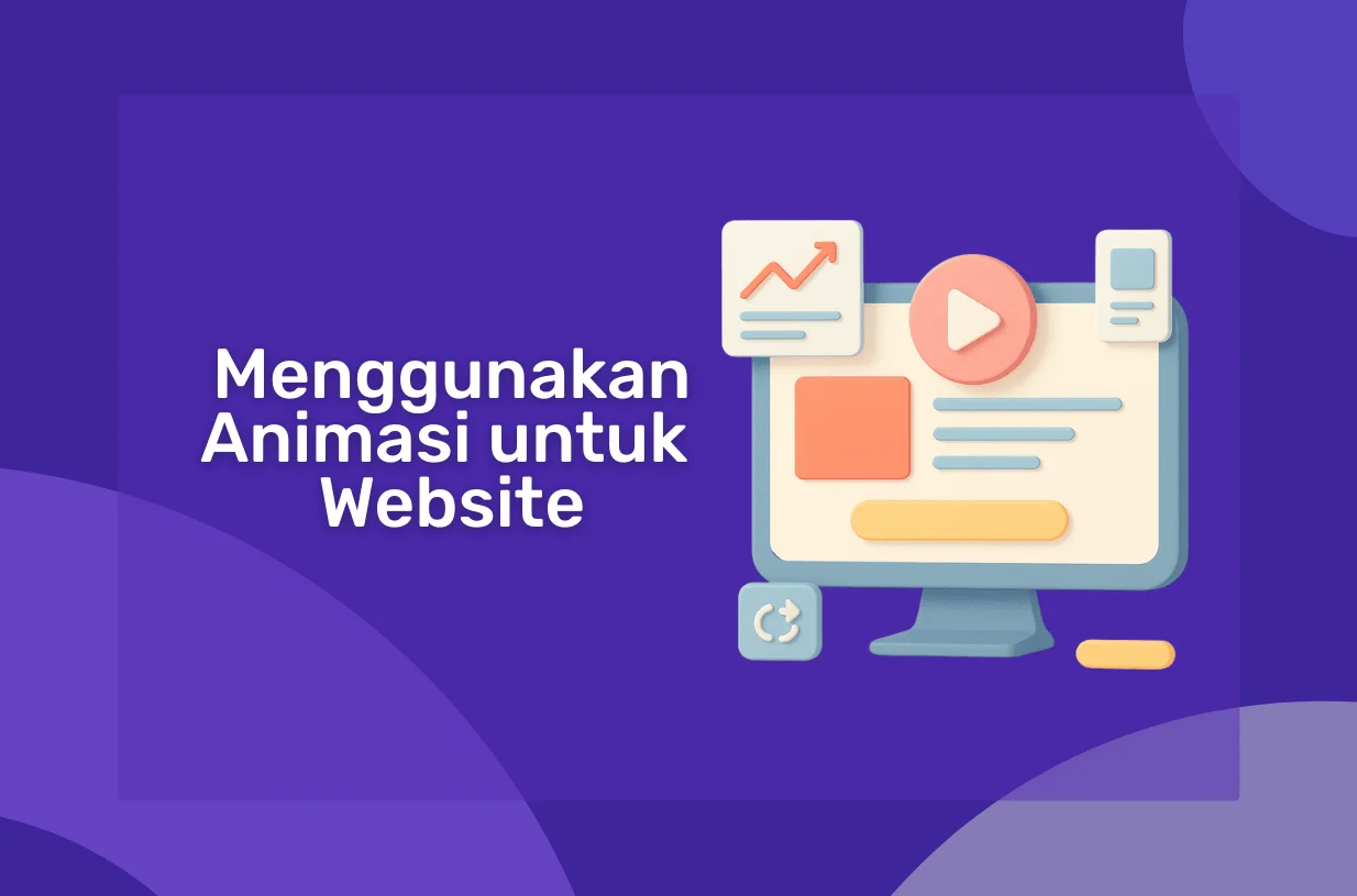 Menggunakan Animasi untuk Website yang Menarik