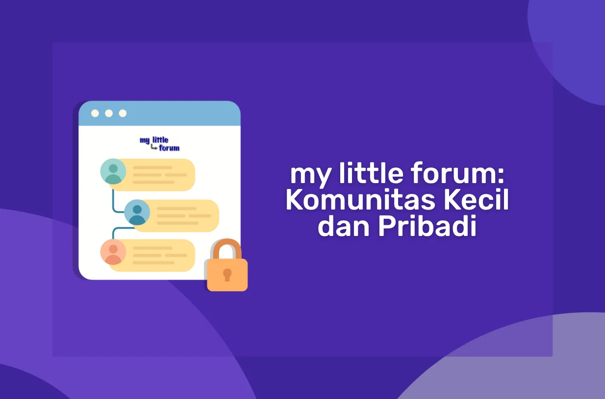 my little forum: Forum Ringan untuk Komunitas Kecil dan Pribadi