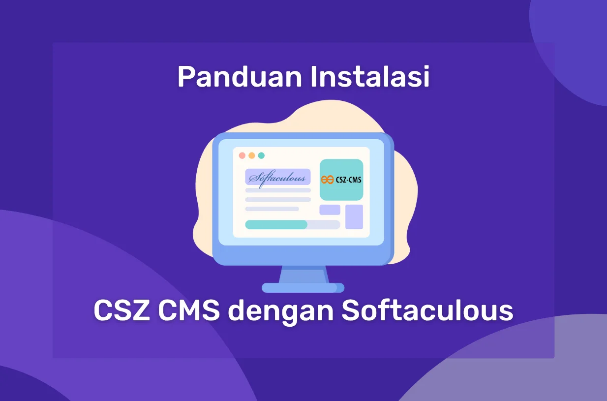 Panduan Instalasi CSZ CMS dengan Softaculous