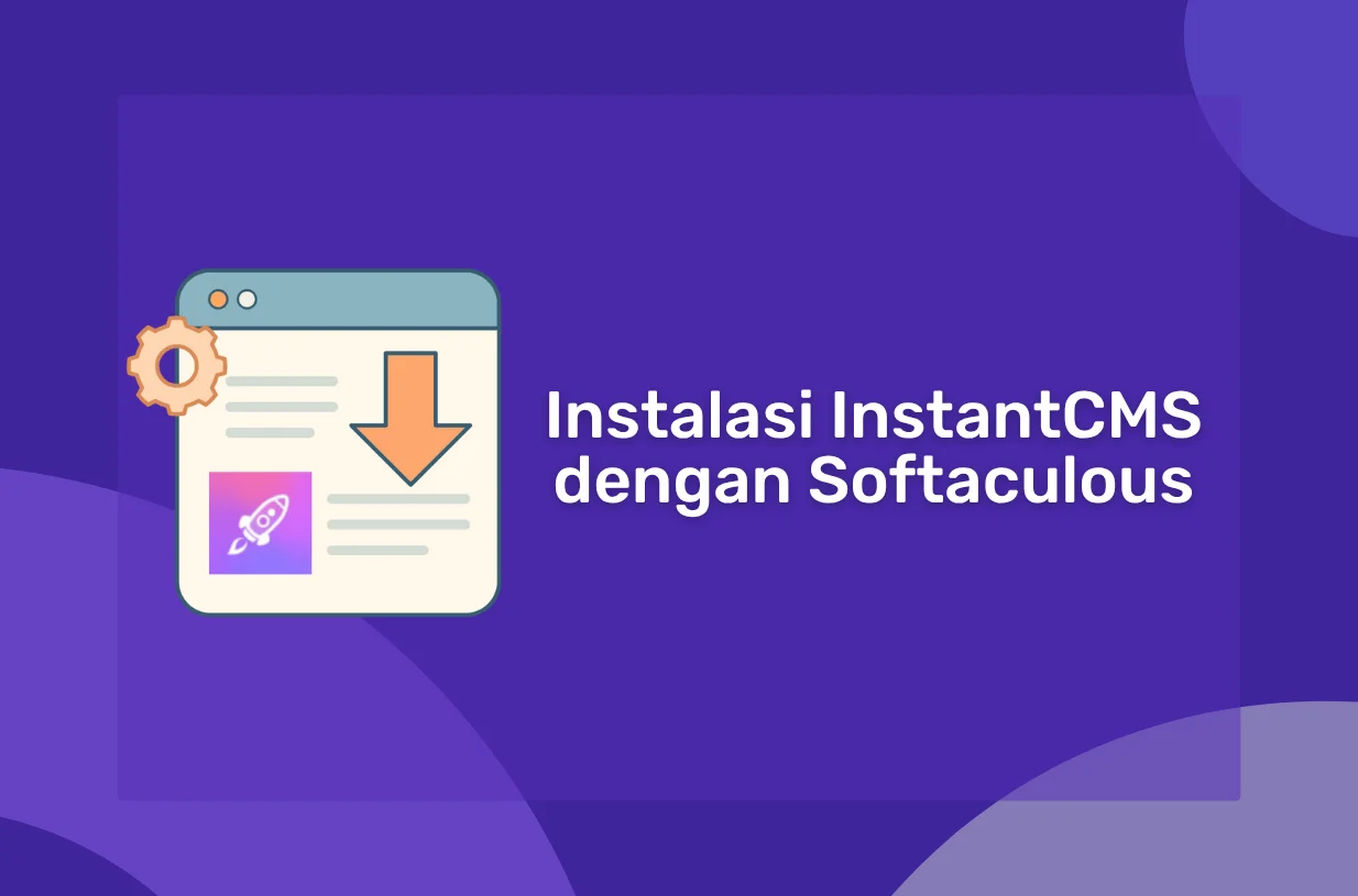 Panduan Instalasi InstantCMS dengan Softaculous