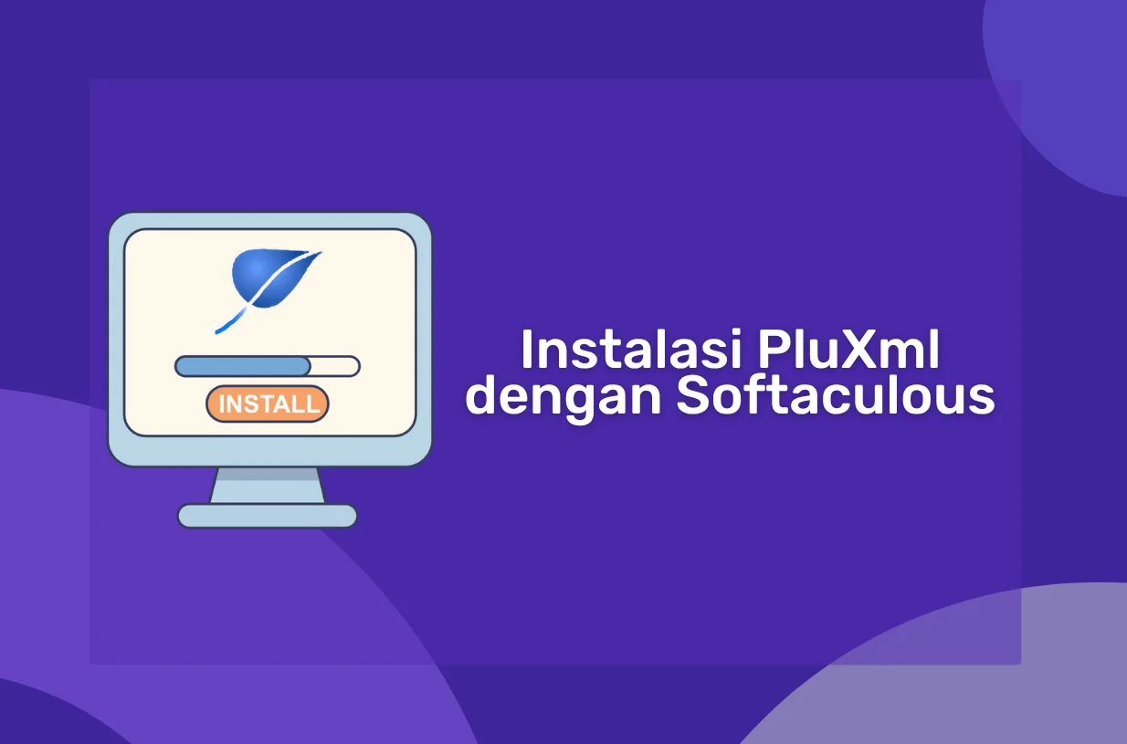 Panduan Instalasi PluXml dengan Softaculous