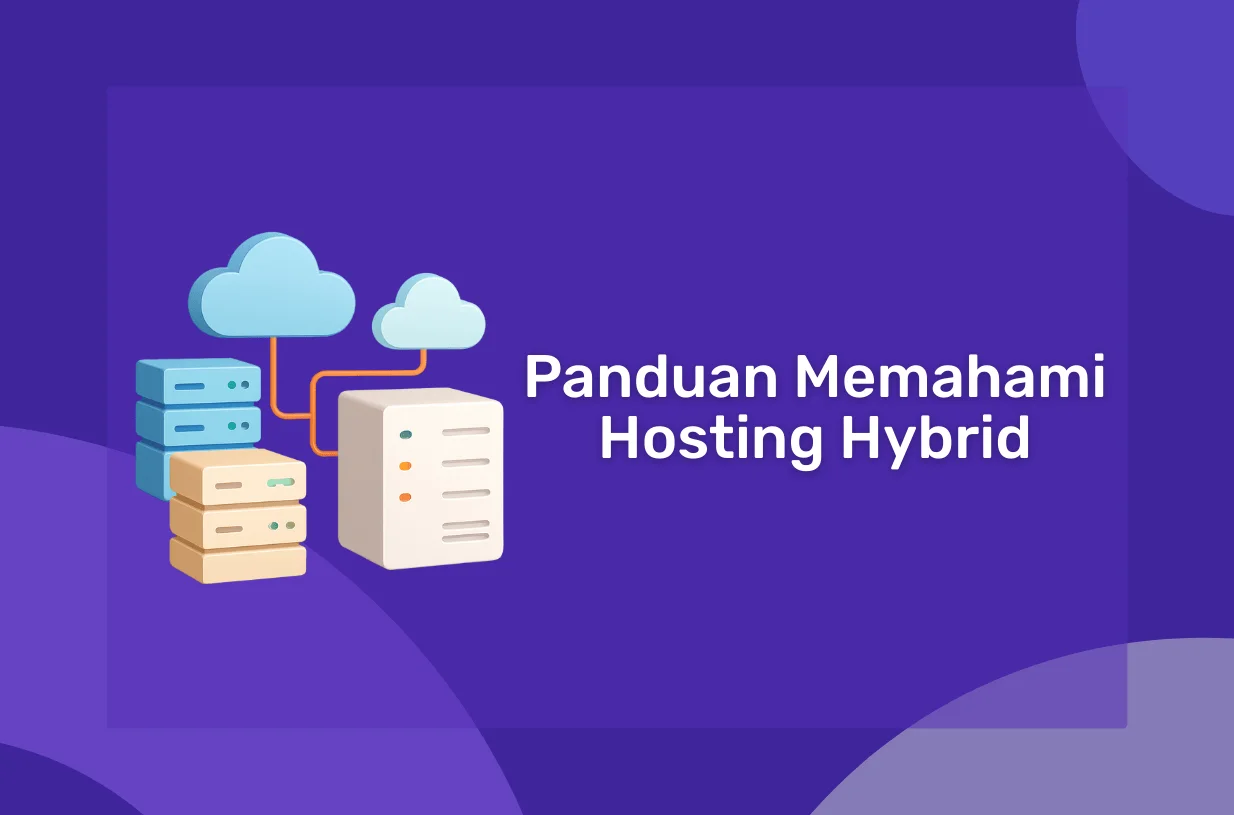 Panduan Memahami Hosting Hybrid
