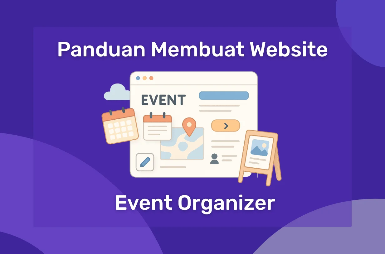 Panduan Membuat Website Event Organizer