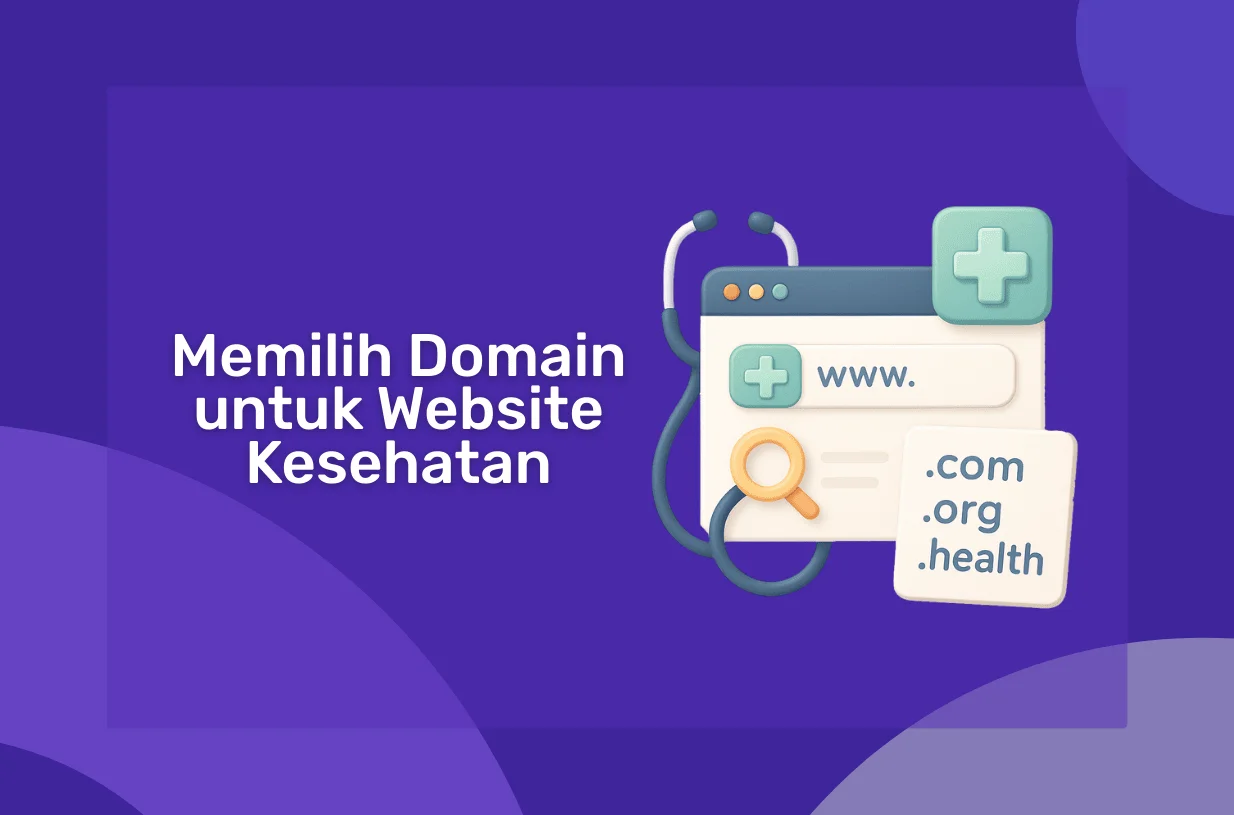 Panduan Memilih Domain untuk Website Kesehatan