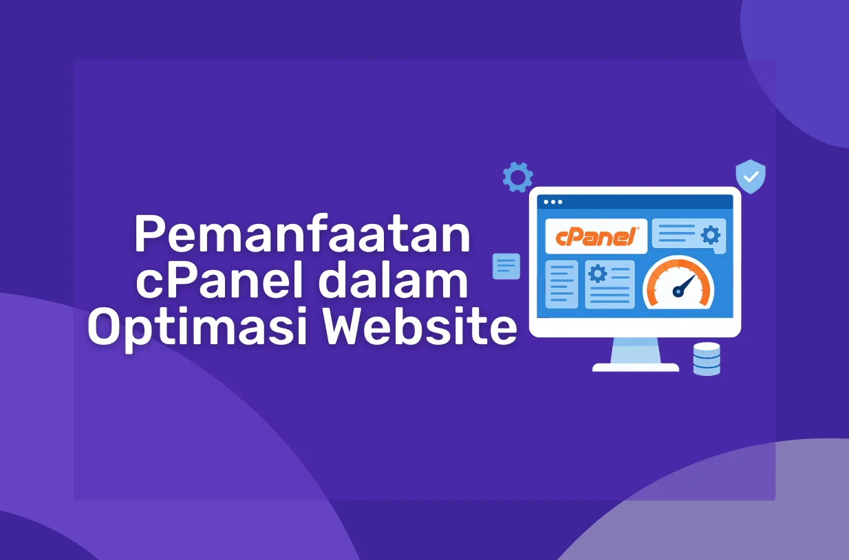 Pemanfaatan cPanel dalam Optimasi Website Anda