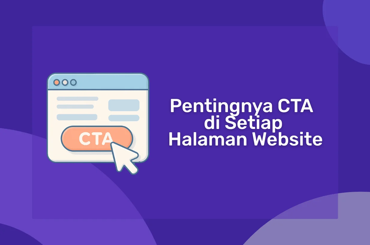 Pentingnya CTA di Setiap Halaman Website