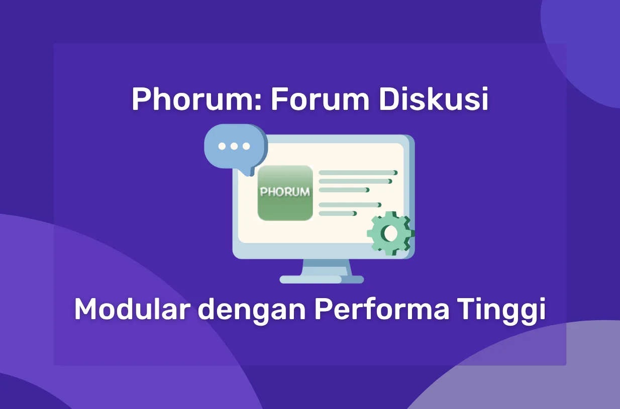 Phorum: Forum Diskusi Modular dengan Performa Tinggi