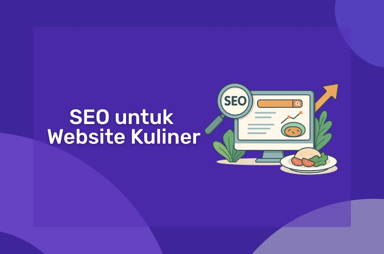 SEO untuk Website Kuliner: Tips Memaksimalkan Trafik