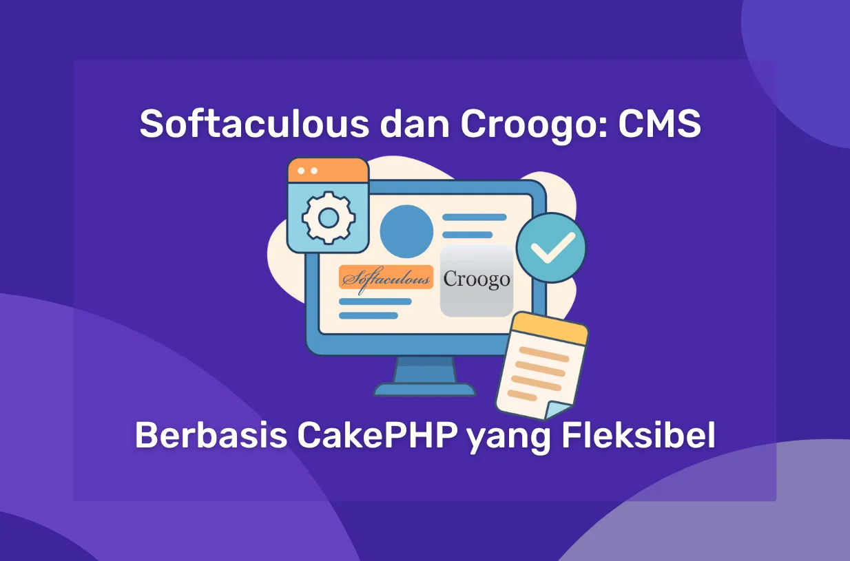 Softaculous dan Croogo: CMS Berbasis CakePHP yang Fleksibel