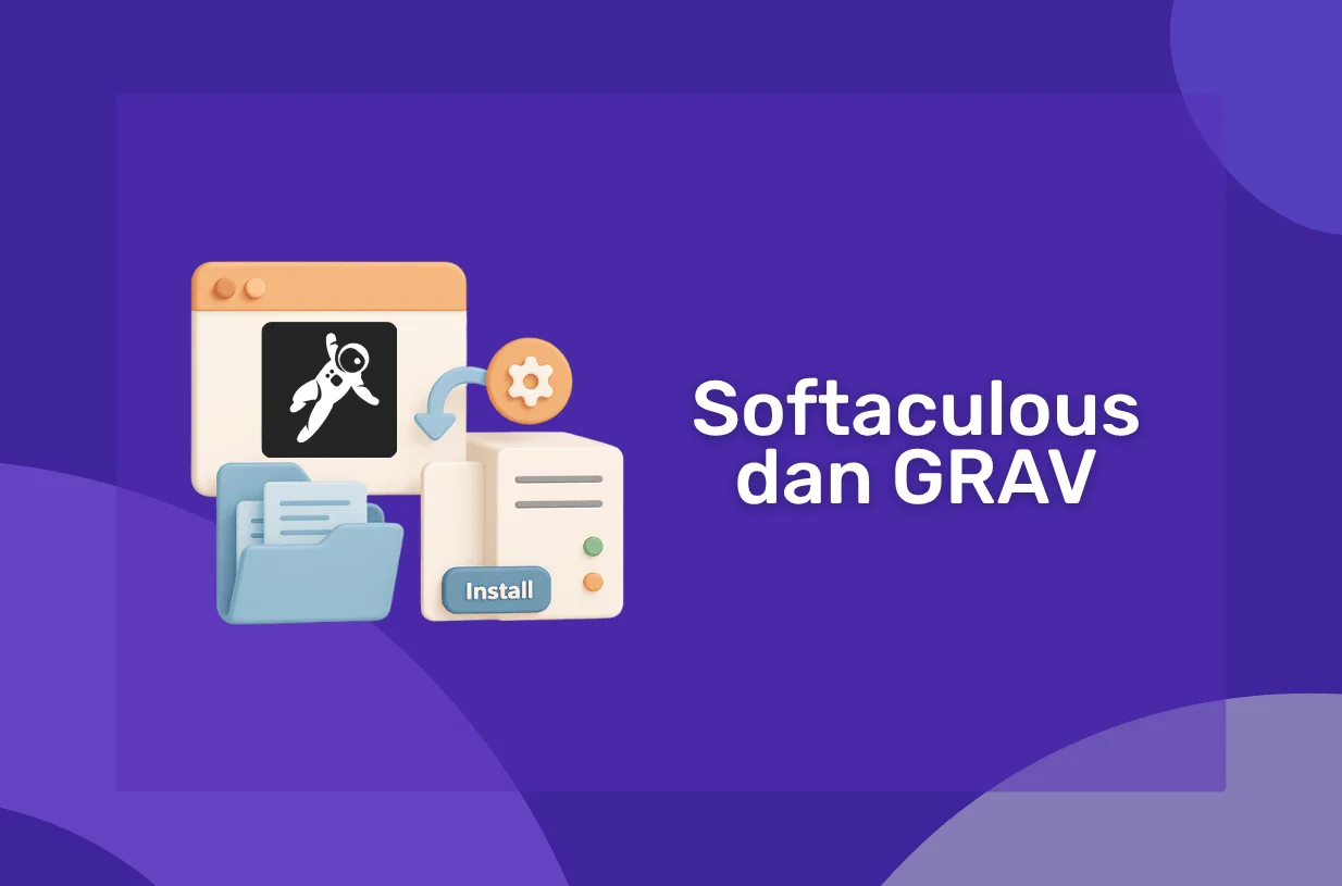 Softaculous dan GRAV: CMS Flat-File yang Cepat dan Ringan