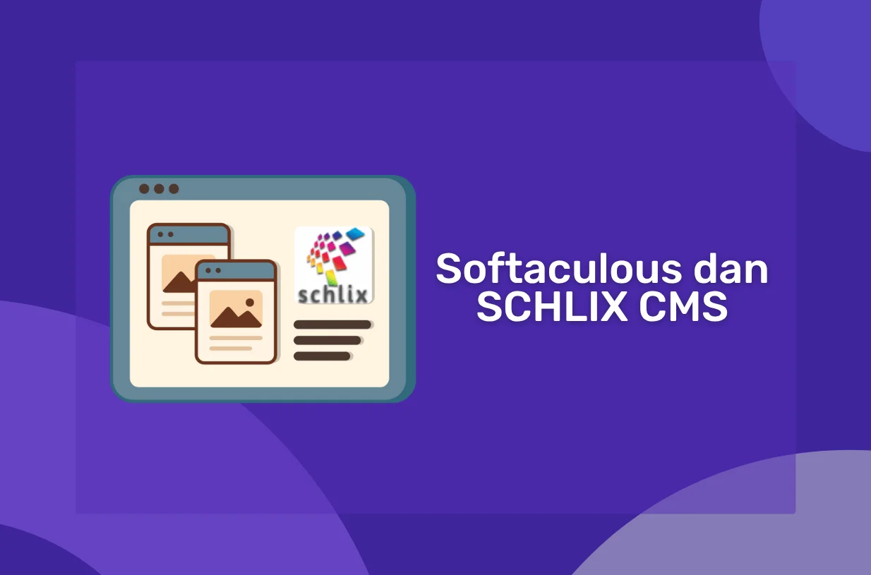 Softaculous dan SCHLIX CMS: CMS dengan Fitur Multisite dan Backup