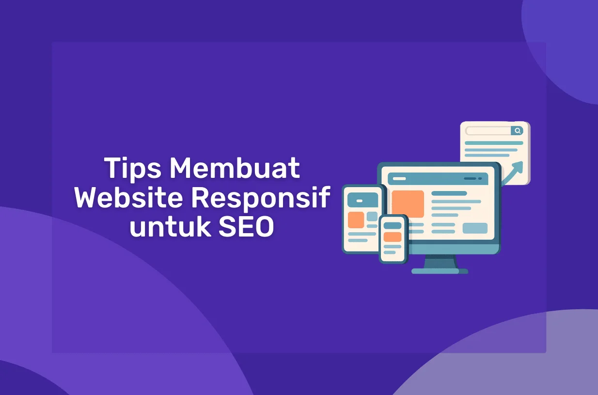 Tips Membuat Website Responsif untuk SEO