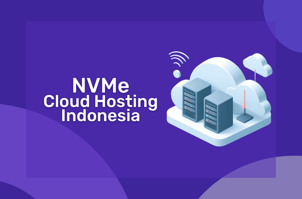 NVMe Cloud Hosting Indonesia